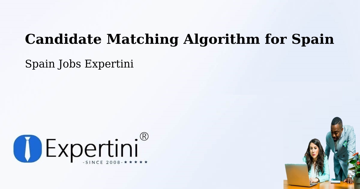 Candidate Matching Algorithm Overview – Poio - Spain Jobs Expertini